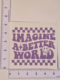 Imagine a Better World
