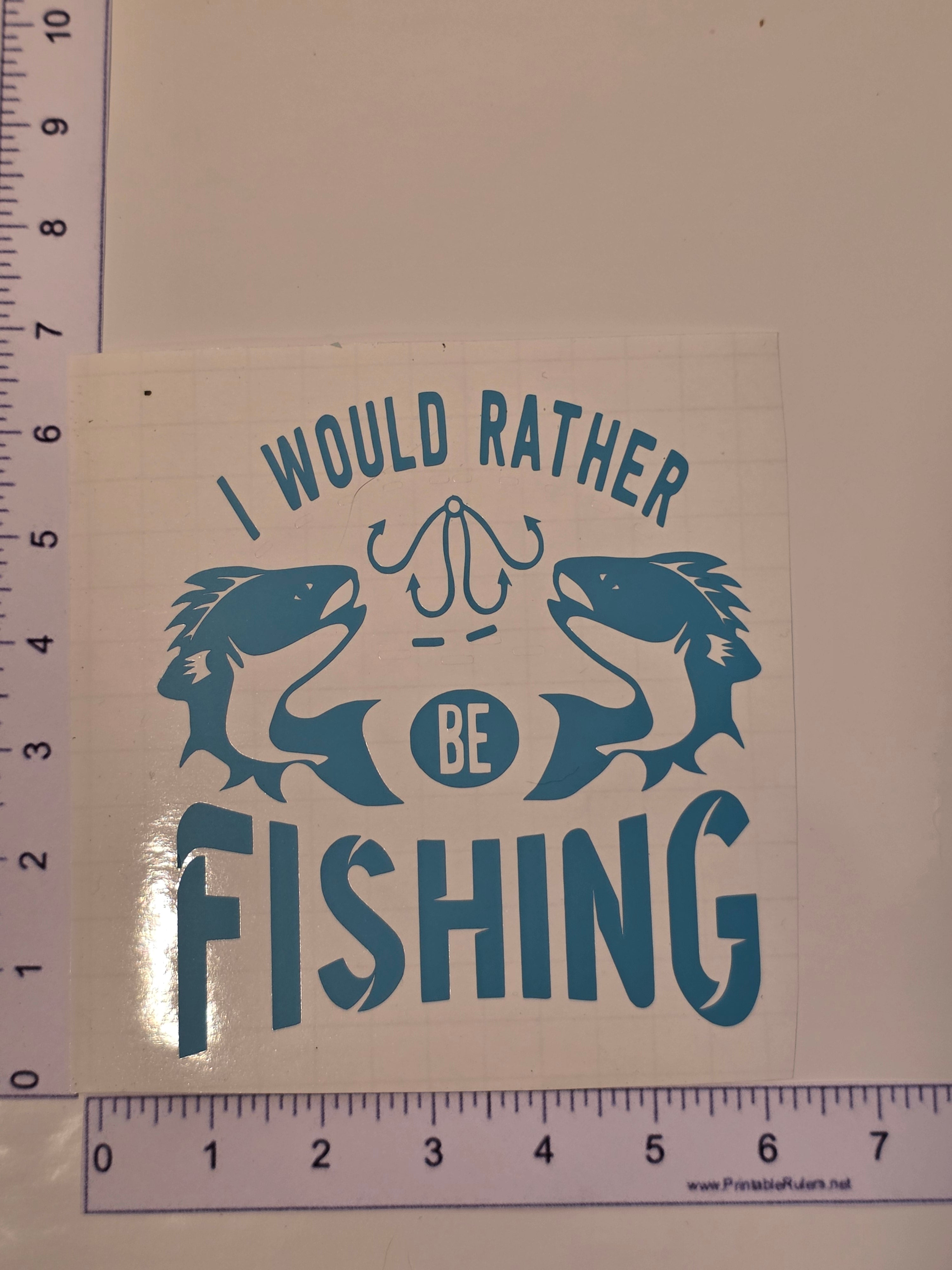 Blue I Would Rather Be Fishing Decal