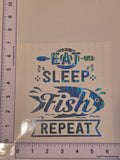 Eat Sleep Fish Repeat