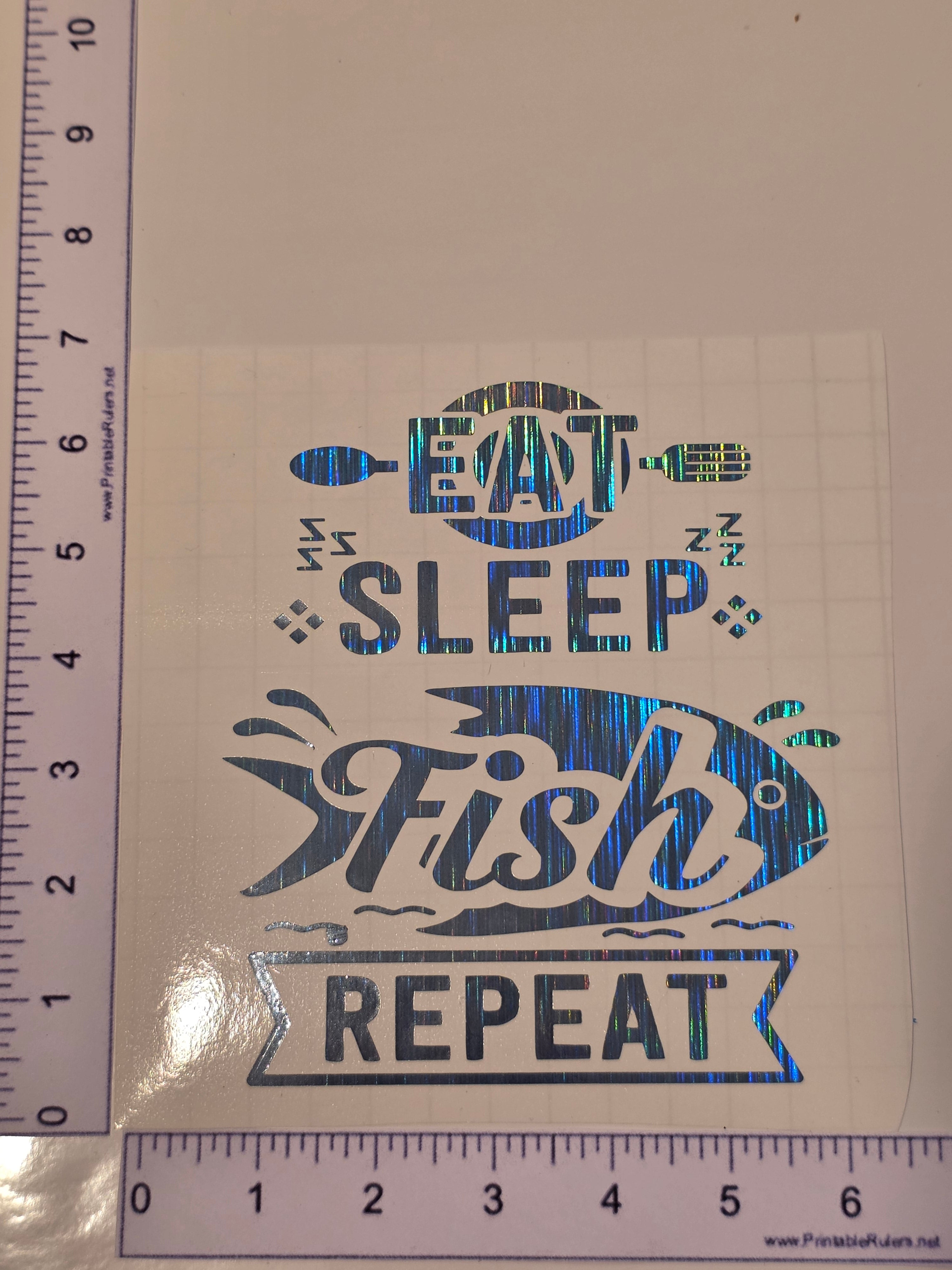 Eat Sleep Fish Repeat
