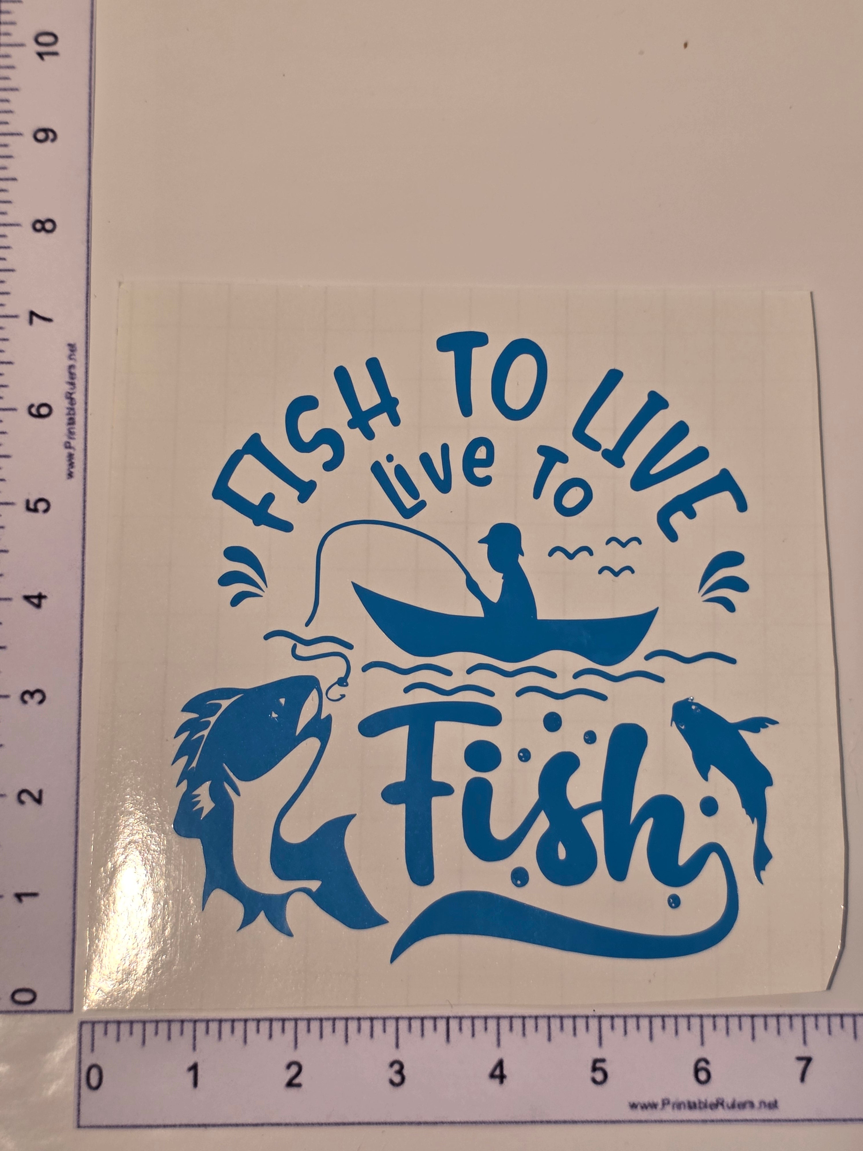 Fish To Live Live To Fish