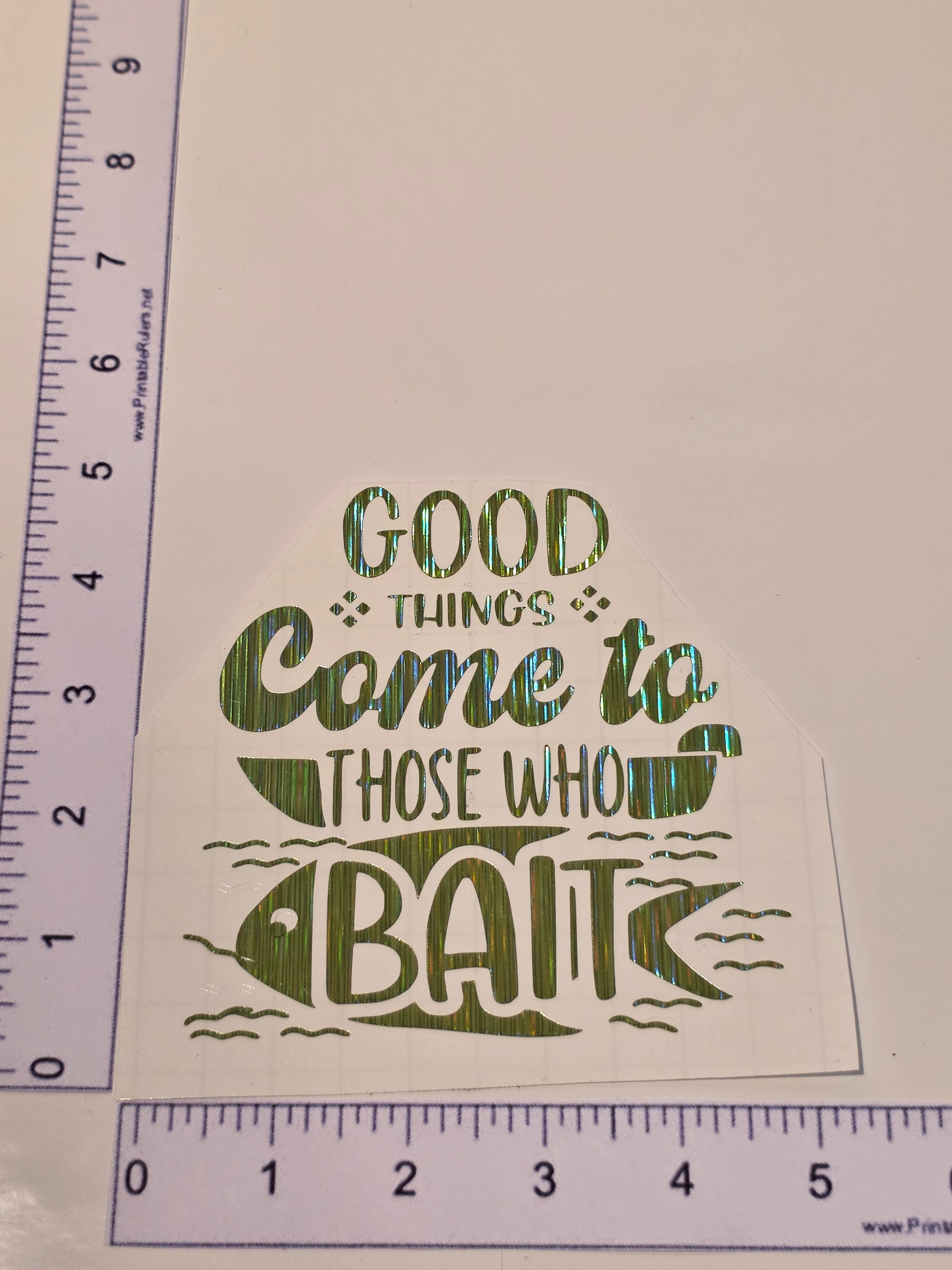 Reflective green Good This Come to Those who Bait