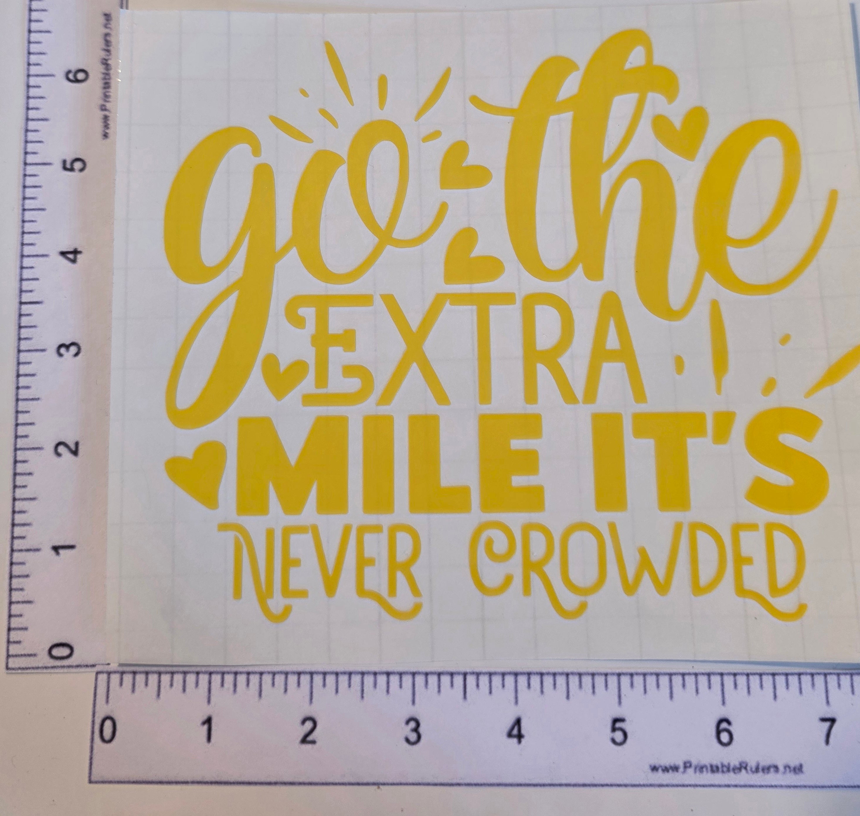 Go the Extra Mile It's Never Crowded