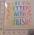 Life is Better With Music Decal