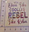 Diva Like Dolly Rebel Like Reba Decal