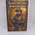 Respect the Land, Respect the Hunt Greeting Card