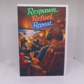 Respawn, Refuel, Repeat Greeting Card