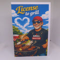 License To Grill Greeting Card