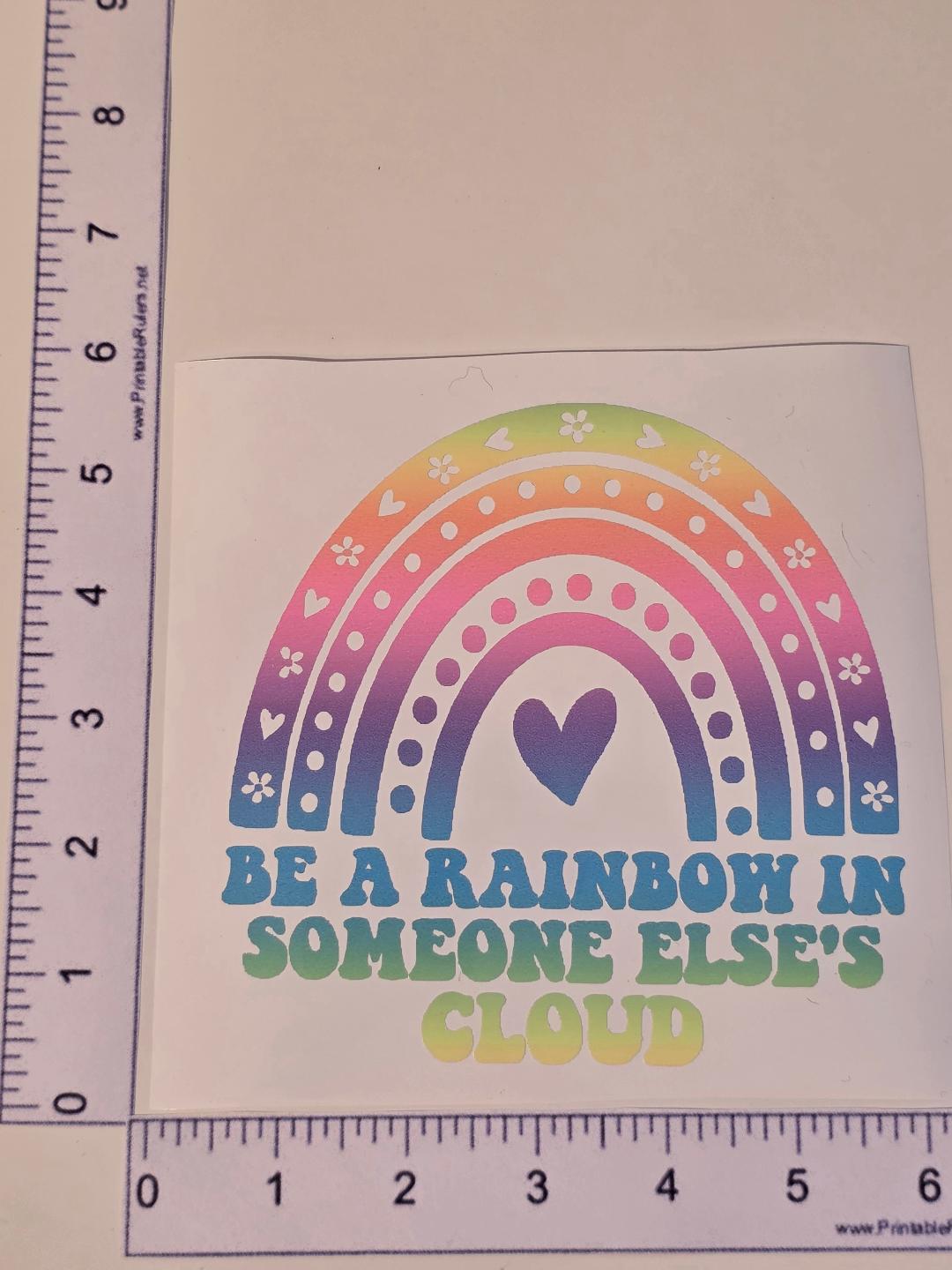 E A Rainbow in Someone Else's Cloud