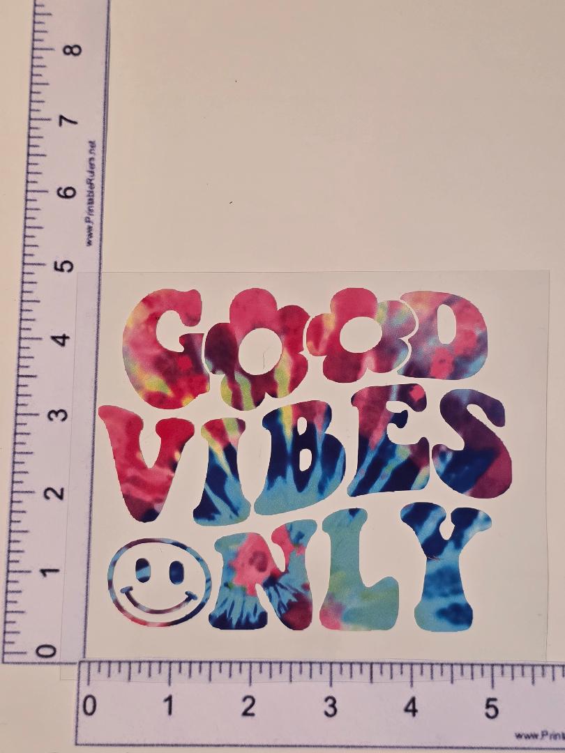 Good Vibes Only