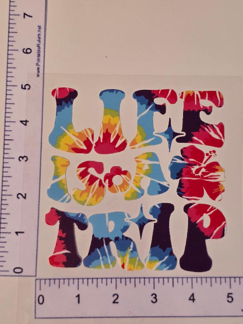 Life is a Trip